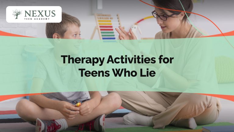 Therapy Activities for Teens Who Lie | Nexus Academy