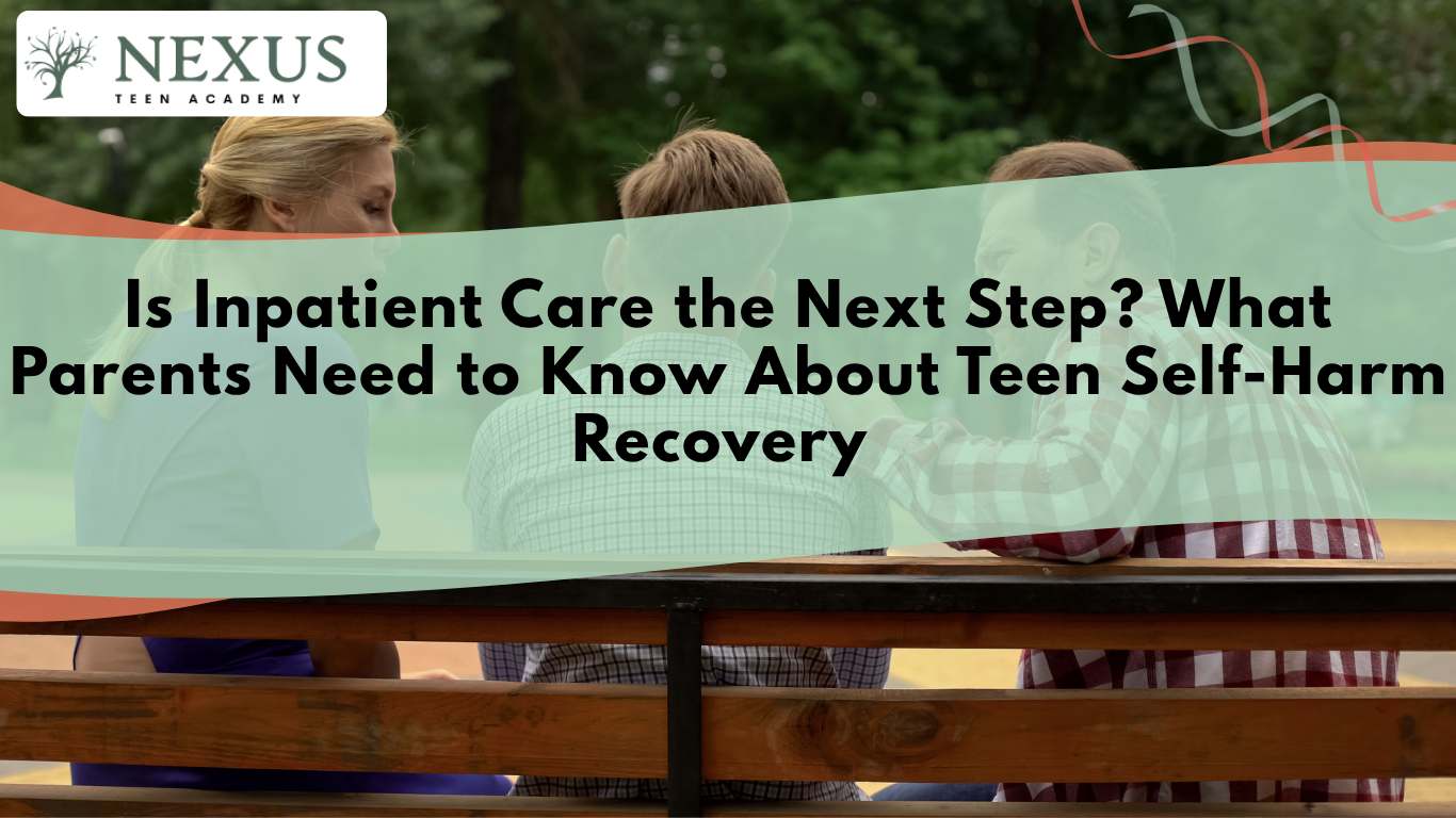 Parents sit with a teen on a bench, symbolizing family support in deciding on inpatient care for self-harm recovery.