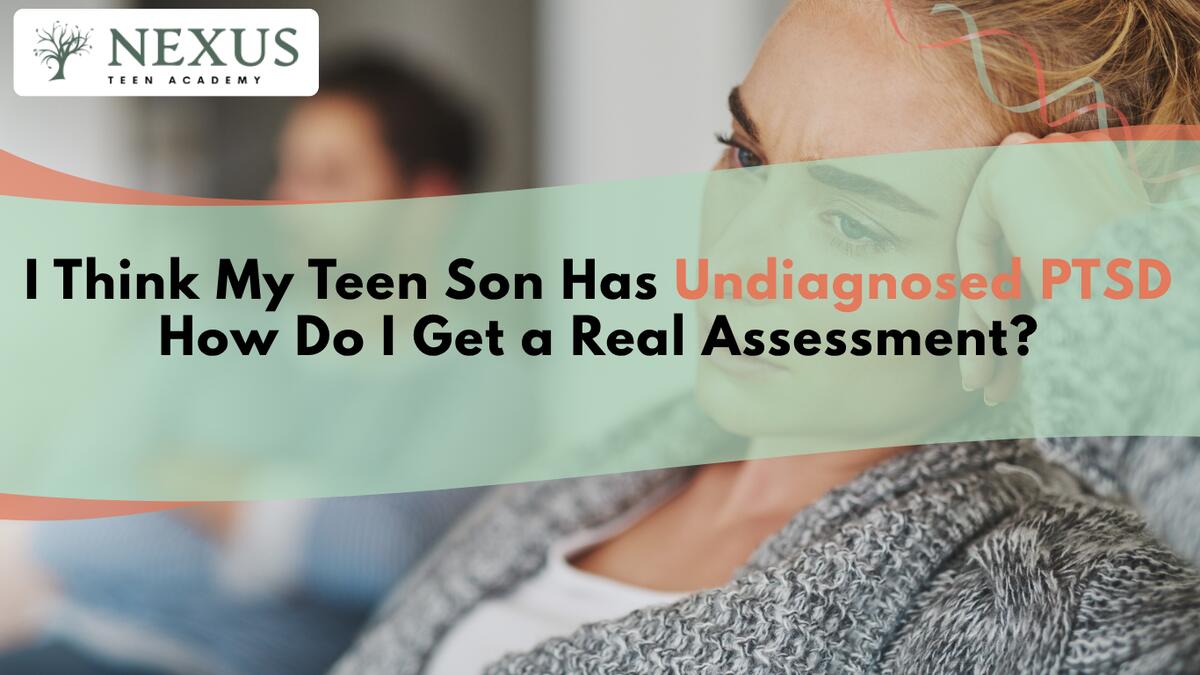 Teen boy with PTSD symptoms during a trauma assessment, reflecting a parent's concern about undiagnosed PTSD and getting help.