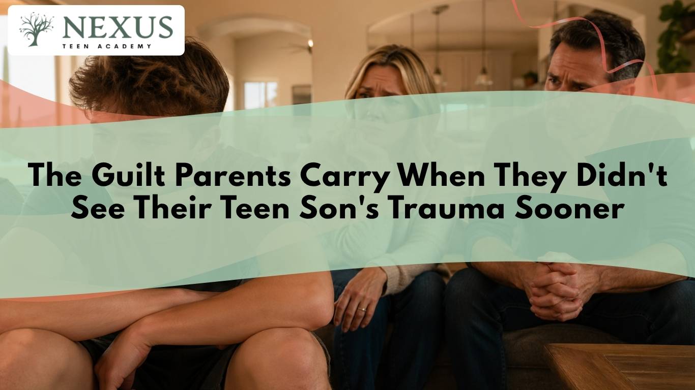 Nexus Teen Academy title card for The Guilt Parents Carry When They Didn’t See Their Teen Son’s Trauma Sooner